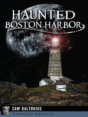 cover image of Haunted Boston Harbor